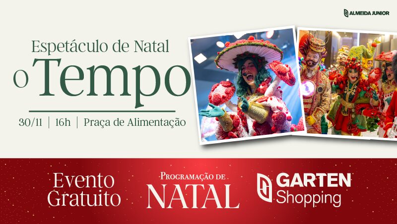 Espetáculo de Natal O Tempo Garten Shopping